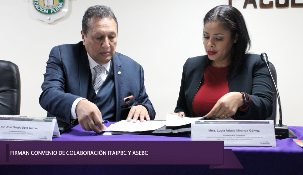 FIRMAN CONVENIO DE COLABORACIÓN ITAIPBC Y ASEBC