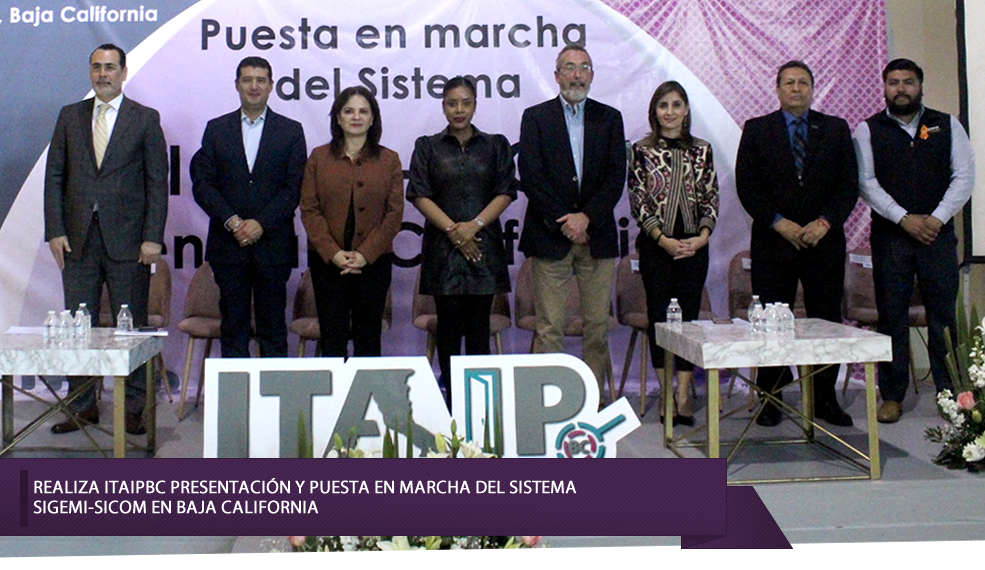 REALIZA ITAIPBC PRESENTACIÓN Y PUESTA EN MARCHA DEL SISTEMA SIGEMI-SICOM EN BAJA CALIFORNIA