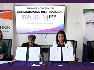 FIRMAN CONVENIO DE COLABORACIÓN INSTITUCIONAL ENTRE EL ITAIPBC Y EL IEEBC